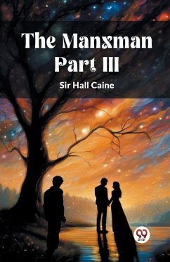 The Manxman PART III - Caine, Hall