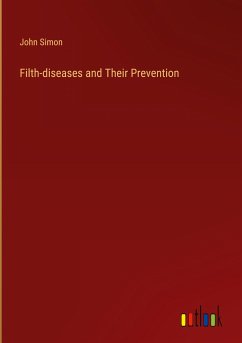 Filth-diseases and Their Prevention