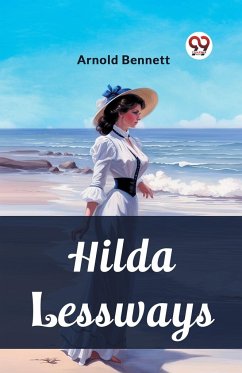 Hilda Lessways - Bennett, Arnold