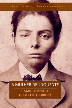 A Mulher Delinquente - Cesare, Lombroso