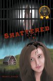 Shattered Shattered