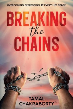 Breaking the Chains - Chakraborty, Tamal