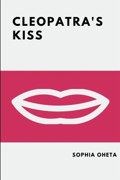 Cleopatra's Kiss - Sohpia, Oheta