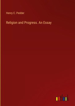 Religion and Progress. An Essay