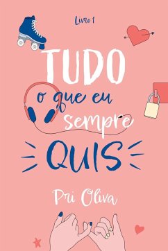 Tudo O Que Eu Sempre Quis - Pri, Oliva