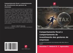 Comportamento fiscal e comportamento de investimento dos gestores de empresas - Agossadou, Stanislas T. Médard D. C.