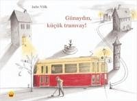 Günaydin Kücük Tramvay - Völk, Julie