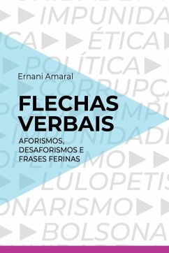 Flechas Verbais - Ernani, Amaral