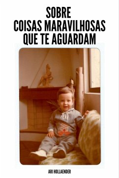 Sobre Coisas Maravilhosas Que Te Aguardam - Ari, Hollaender