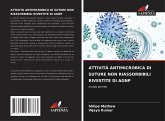 ATTIVITÀ ANTIMICROBICA DI SUTURE NON RIASSORBIBILI RIVESTITE DI AGNP ATTIVITÀ ANTIMICROBICA DI SUTURE NON RIASSORBIBILI RIVESTITE DI AGNP