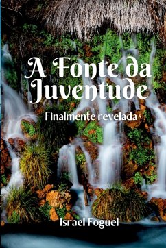 A Fonte Da Juventude - Israel, Foguel