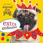 Journal d'un pug extraordinaire (eBook, PDF)