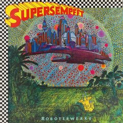 Roboterwerke (Reissue) - Supersempfft