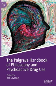 The Palgrave Handbook of Philosophy and Psychoactive Drug Use