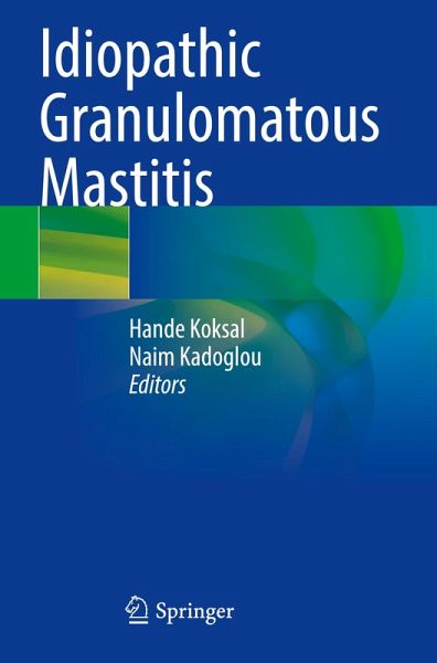 Idiopathic Granulomatous Mastitis Idiopathic Granulomatous Mastitis