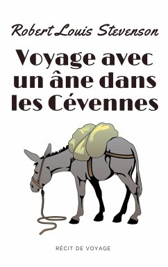 Voyage avec un âne dans les Cévennes - Stevenson, Robert Louis