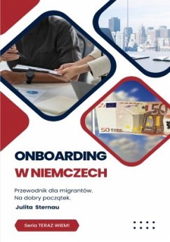 Onboarding w Niemczech. Przewodnik dla migrantów - Sternau, Julita