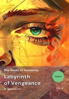 Labyrinth of Vengeance: The Roots of Humanity - Choi, Yeong Hwan