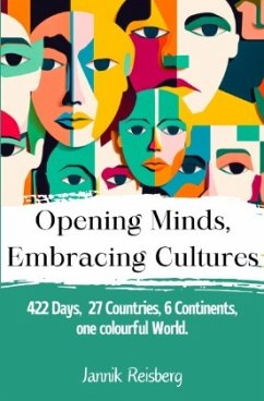 Opening Minds, Embracing Cultures - Reisberg, Jannik