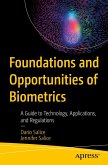 Foundations and Opportunities of Biometrics