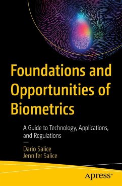 Foundations and Opportunities of Biometrics - Salice, Dario;Salice, Jennifer