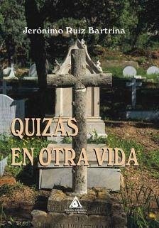 QUIZÁS EN OTRA VIDA