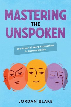 Mastering the Unspoken - Blake, Jordan