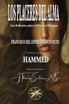 Los Placeres del Alma - Hammed, Por El Espíritu; Santo Neto, Francisco Do Espirito