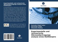 Experimentelle und rechnerische Wärmeübertragungs analyse eines Kühlkörpers - Yadav, Surendra Singh;Singh, Harminder;Khanna, Himanshu