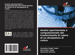 Analisi sperimentale e computazionale del trasferimento di calore di un dissipatore di calore - Yadav, Surendra Singh;Singh, Harminder;Khanna, Himanshu