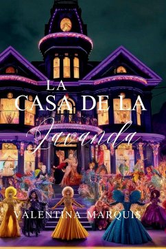 La Casa de la Lavanda - Marquis, Valentina