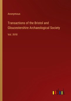 Transactions of the Bristol and Gloucestershire Archaeological Society - Anonymous