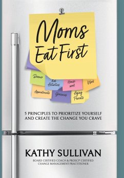 Moms Eat First - Sullivan, Kathy