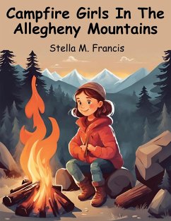 Campfire Girls In The Allegheny Mountains - Stella M Francis