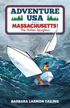 Adventure USA - MASSACHUSETTS! The Stolen Spyglass - Failing, Barbara Larmon