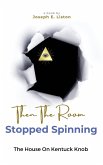 Then The Room Stopped Spinning