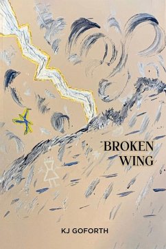 Broken Wing - Kj Goforth