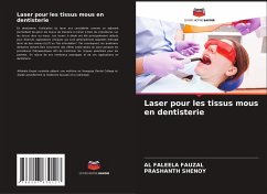 Laser pour les tissus mous en dentisterie - Fauzal, Al Faleela;Shenoy, Prashanth