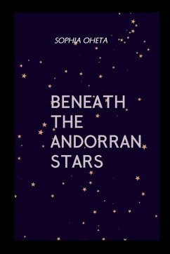 Beneath the Andorran Stars - Sophia, Oheta