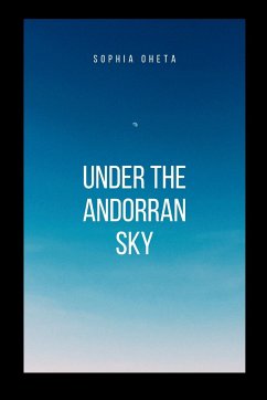 Under the Andorran Sky - Sophia, Oheta