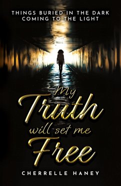 My Truth Will Set Me Free - Haney-Jones, Cherrelle