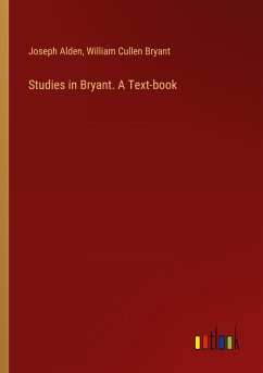 Studies in Bryant. A Text-book