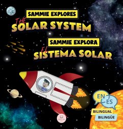 Sammie Explores the Solar System   Sammie Explora el Sistema Solar - John, Samuel