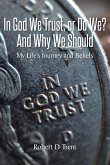 In God We Trust, Or Do We? And Why We Should