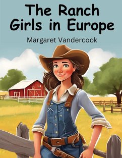 The Ranch Girls in Europe - Margaret Vandercook