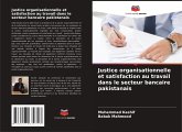 Justice organisationnelle et satisfaction au travail dans le secteur bancaire pakistanais