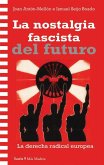 La nostalgia fascista del futuro