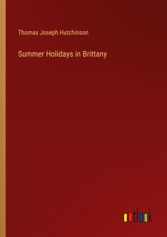 Summer Holidays in Brittany - Hutchinson, Thomas Joseph