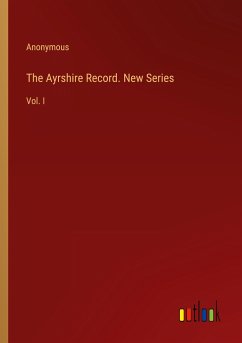 The Ayrshire Record. New Series