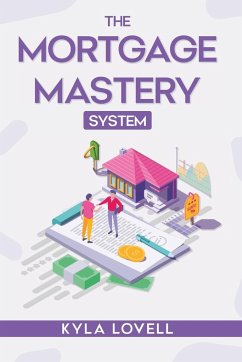 The Mortgage Mastery System - Lovell, Kyla